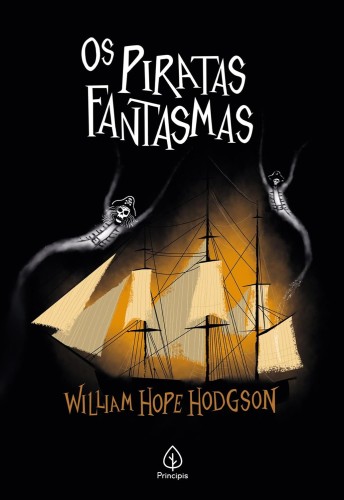 Os piratas fantasmas - Hodgson, William Hope