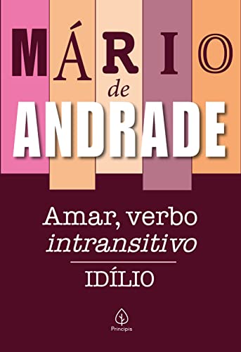 Amar, verbo intransitivo - de Andrade, Mário