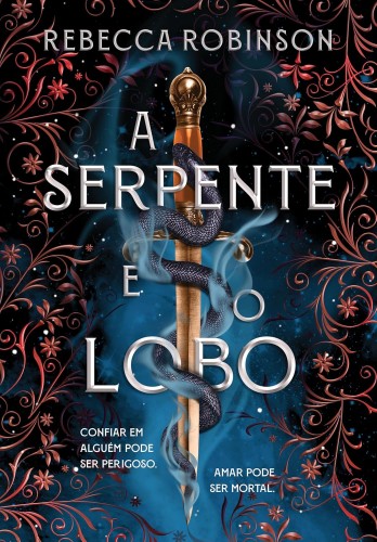 A serpente e o lobo - Robinson, Rebecca