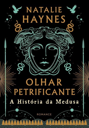 Olhar Petrificante: a História da Medusa - Haynes, Natalie