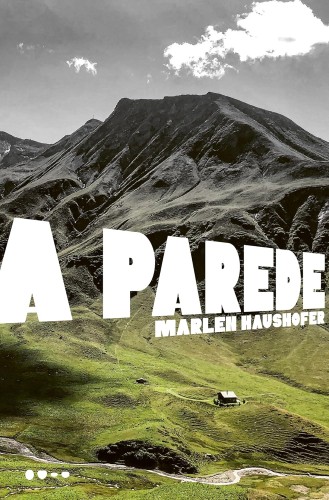 A parede - Haushofer, Marlen