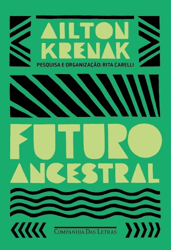 Futuro ancestral - Krenak, Ailton