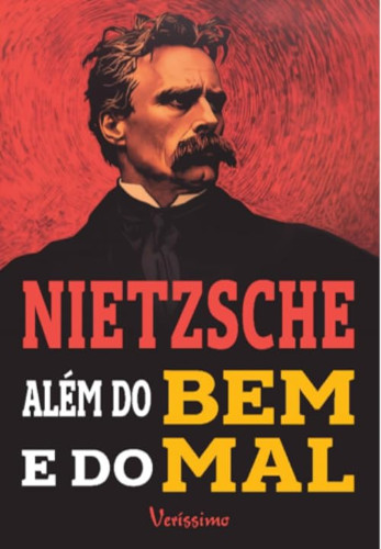 Além do bem e do mal - Nietzsche, Friedrich