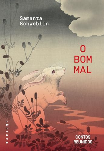 O bom mal - Schweblin, Samanta