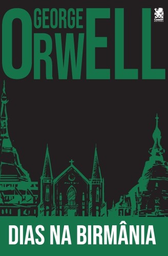 Dias na Birmânia - Orwell, George