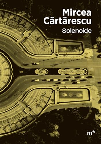 Solenoide - Cărtărescu, Mircea