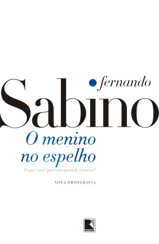 O menino no espelho - Sabino, Fernando
