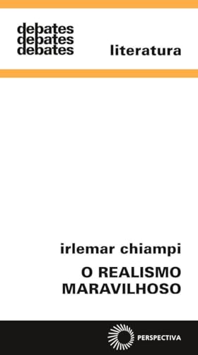 O realismo maravilhoso: 160 - Chiampi, Irlemar