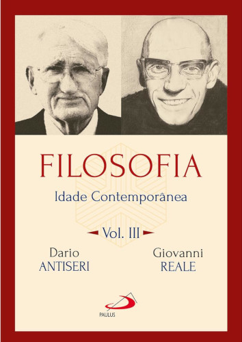 Filosofia: Idade Contemporânea - Vol.III