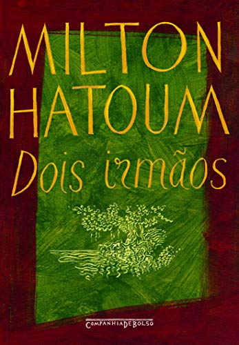 Dois irmãos - Hatoum, Milton