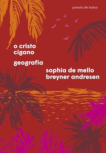 O Cristo cigano e Geografia - Andresen, Sophia de Mello Breyner