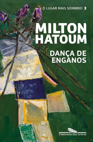 Dança de enganos - Hatoum, Milton