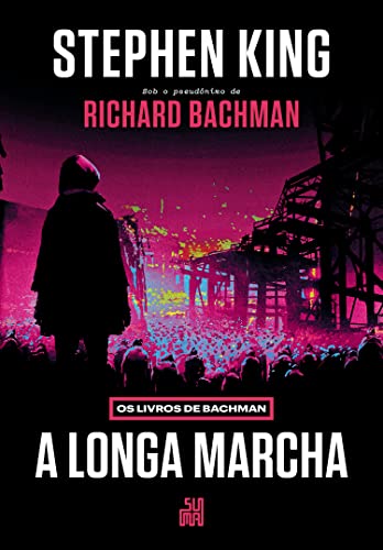 A Longa Marcha: Os Livros de Bachman