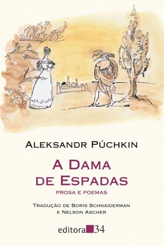 A dama de espadas: Prosa e poemas - Púchkin, Aleksandr Serguêievitch