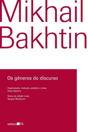 Os gêneros do discurso - Bakhtin, Mikhail