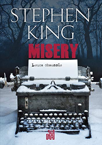 Misery: Louca obsessão - King, Stephen