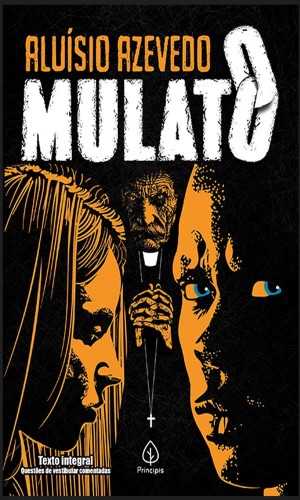 O mulato - Azevedo, Aluísio