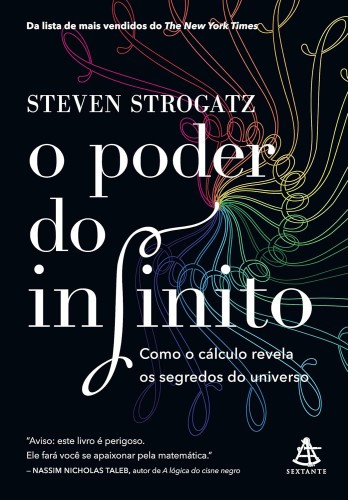 O poder do infinito: Como o cálculo revela os segredos do universo - Strogatz, Steven