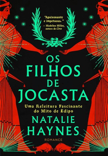 Os filhos de Jocasta: uma releitura fascinante do mito de Édipo - Haynes, Natalie