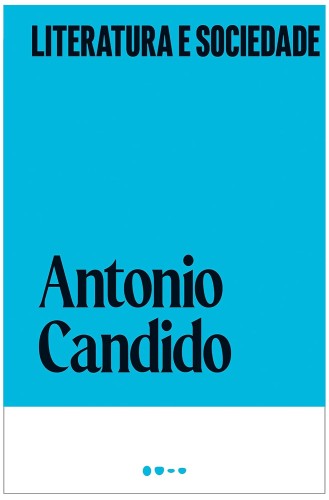 Literatura e sociedade - Candido, Antonio