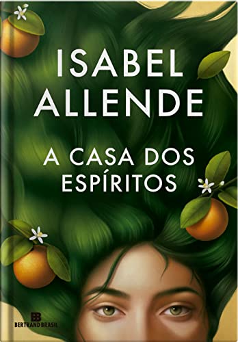 A casa dos espíritos - Allende, Isabel