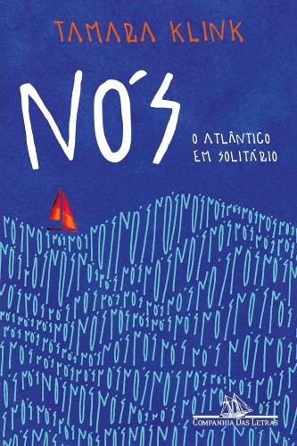 Nós: O Atlântico em solitário - Klink, Tamara