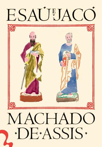 Esaú e Jacó - Assis, Machado de