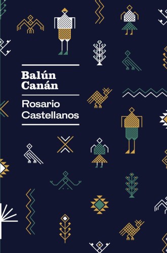 Balún Canán - Castellanos, Rosario