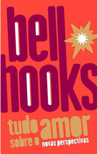 Tudo Sobre o Amor - Hooks, Bell