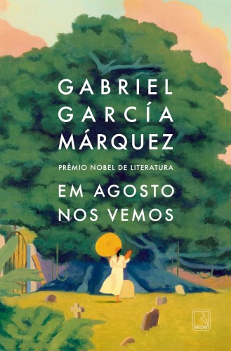 Em agosto nos vemos - Márquez, Gabriel García