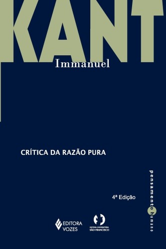 Crítica da razão pura - Kant, Immanuel