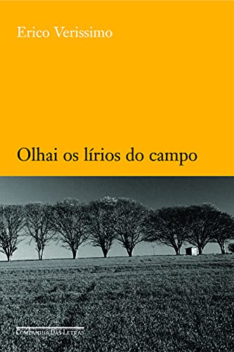 Olhai os lírios do campo - Verissimo, Erico