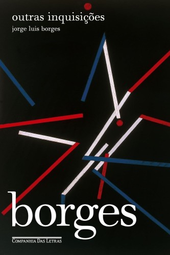 Outras inquisições - Borges, Jorge Luis