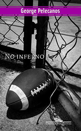 No Inferno - Pelecanos, George