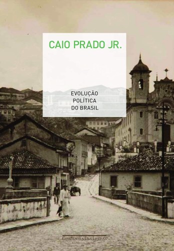 Evolução política do Brasil - Júnior, Caio da Silva Prado