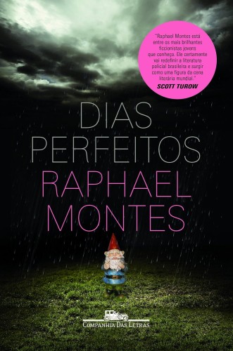 Dias perfeitos - Montes, Raphael