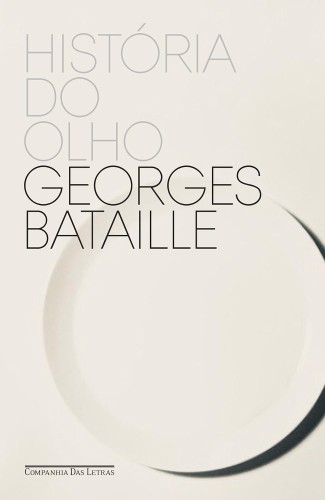 História do olho - Bataille, Georges