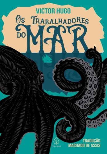Os trabalhadores do mar - Hugo, Victor