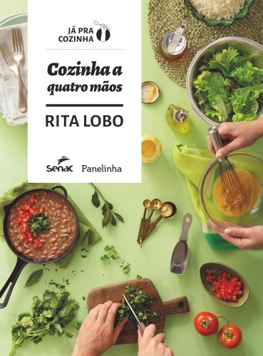 Cozinha a quatro mãos - Lobo, Rita