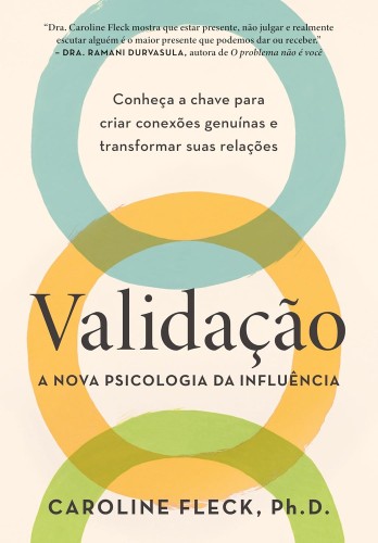 Validação: A nova psicologia da influência - Fleck, Caroline