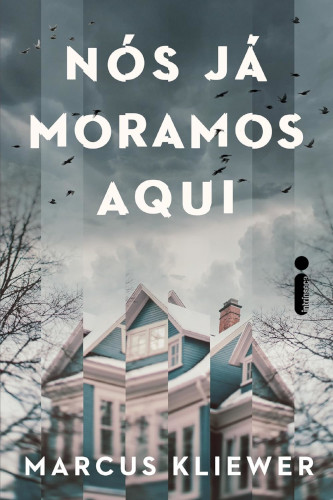 Nós já moramos aqui - Kliewer, Marcus