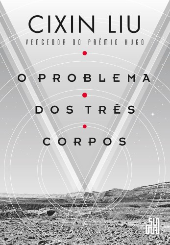 O problema dos três corpos - Liu, Cixin