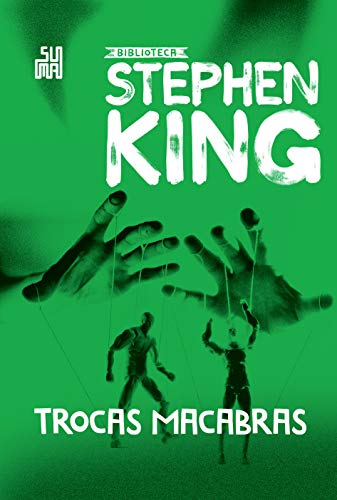 Trocas macabras - King, Stephen