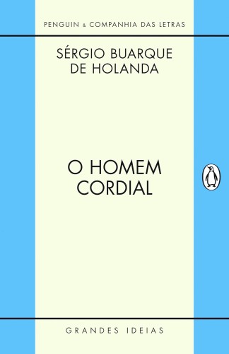 O homem cordial - Holanda, Sérgio Buarque de