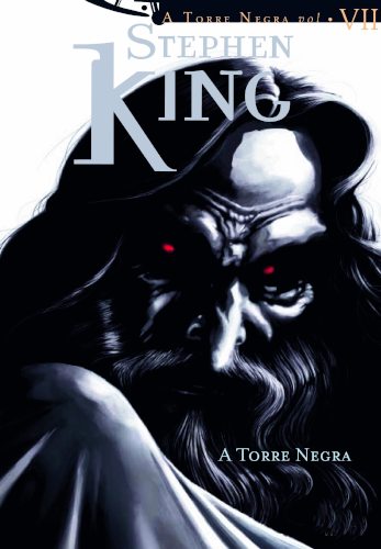 A Torre Negra - Série Torre Negra - Livro 7 - King, Stephen