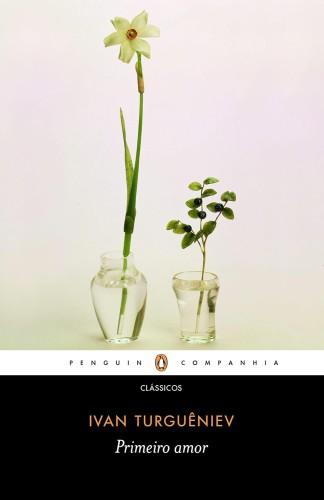 Primeiro amor - Turguêniev, Ivan