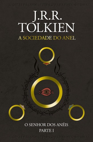 O Senhor dos Anéis: A Sociedade do Anel - Tolkien, John Ronald Reuel