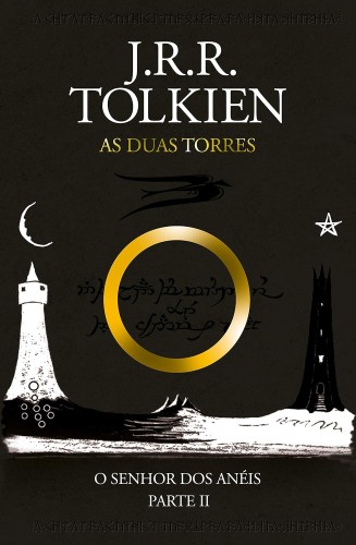 O Senhor dos Anéis: As duas torres - Tolkien, John Ronald Reuel