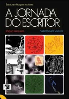 A Jornada do Escritor: Estrutura mítica para escritores