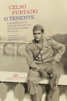 O tenente: Cadernos de um expedicionário na Segunda Guerra Mundial